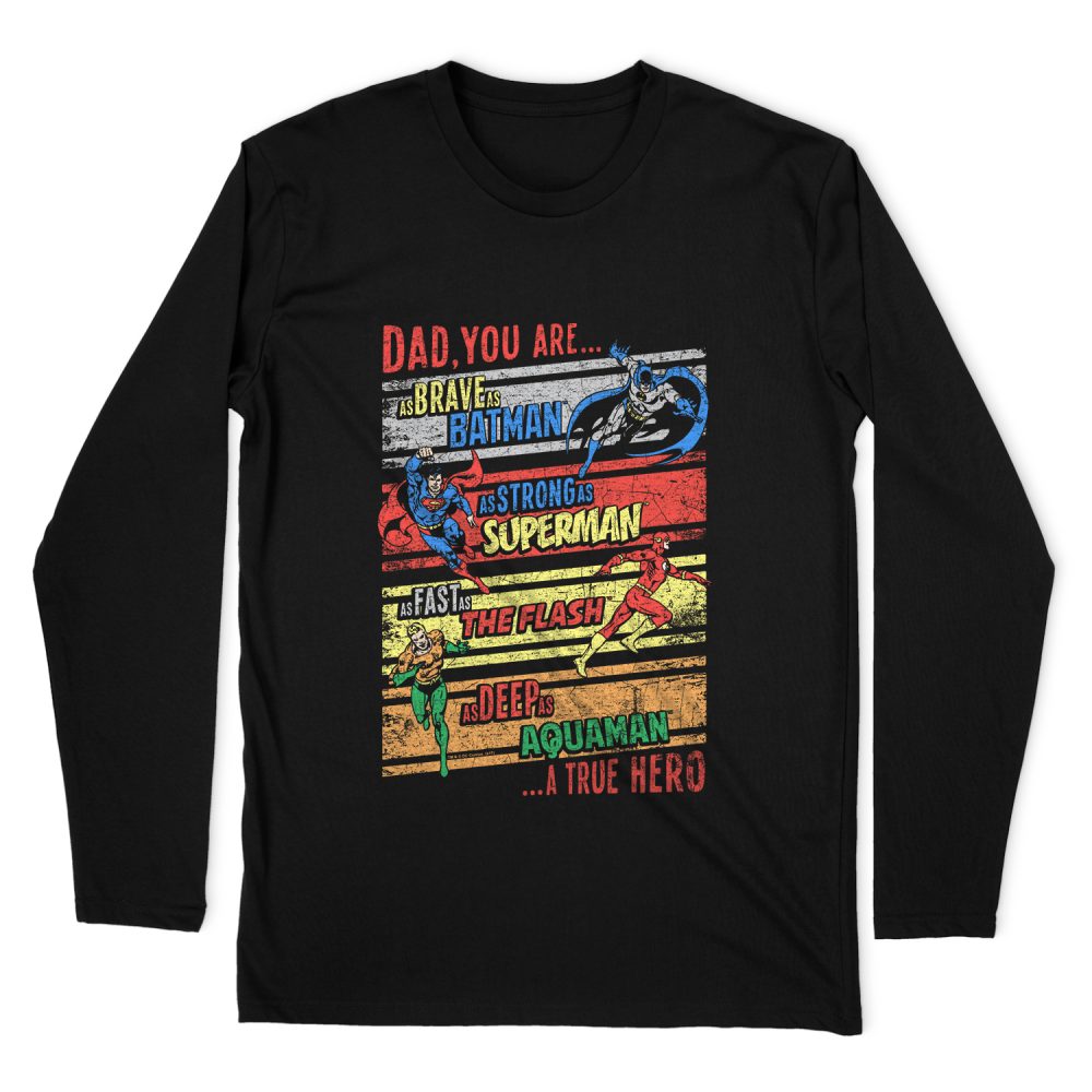 JUSTICE LEAGUE A TRUE HERO LONG SLEEVE T-SHIRT