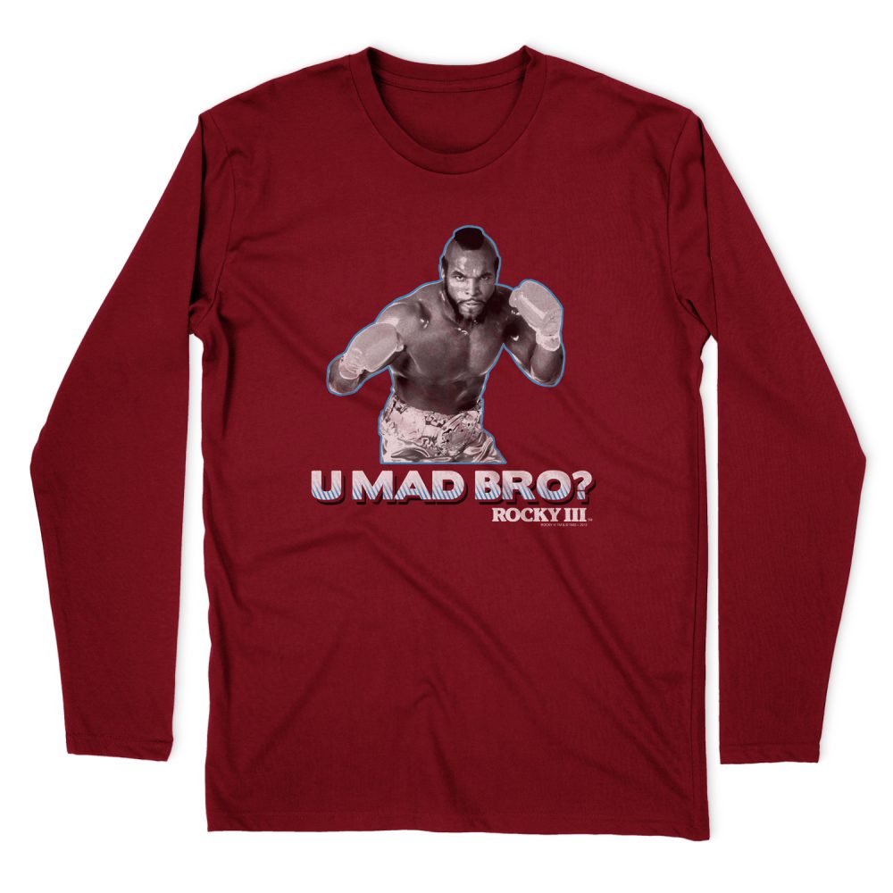 ROCKY III U MAD BRO LONG SLEEVE T-SHIRT