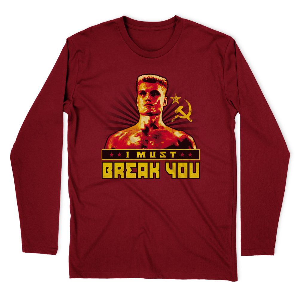 ROCKY IV I MUST BREAK YOU LONG SLEEVE T-SHIRT