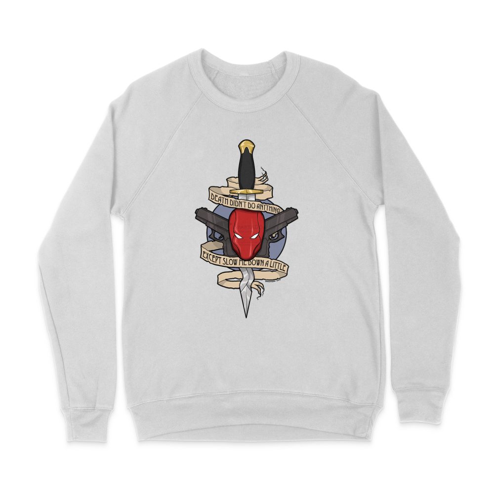 DEATH DIDNT DO ANYTHING SWEATSHIRT