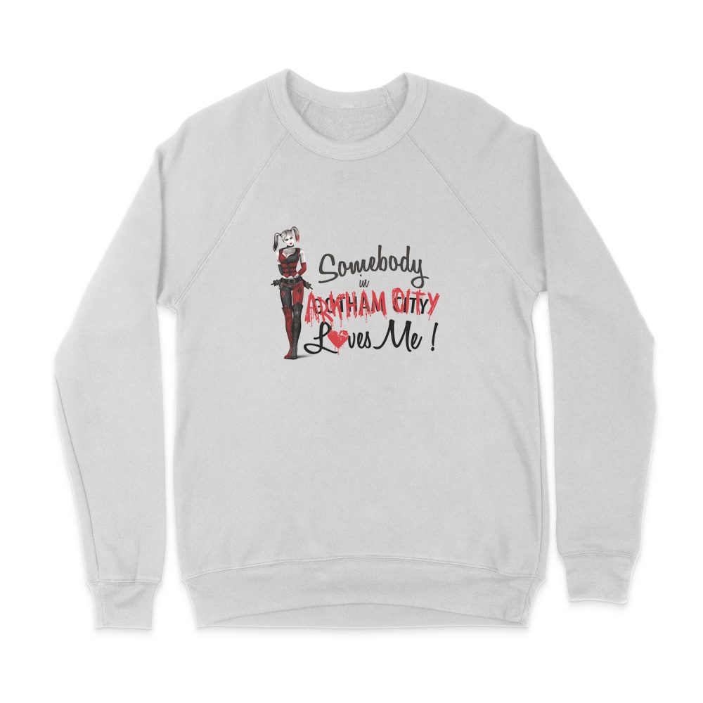HARLEY QUINN SOMEBODY LOVES ME SWEATSHIRT