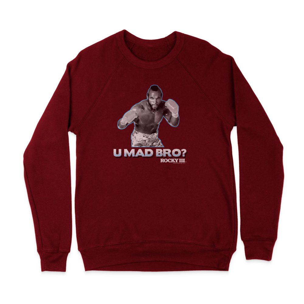 ROCKY III U MAD BRO SWEATSHIRT