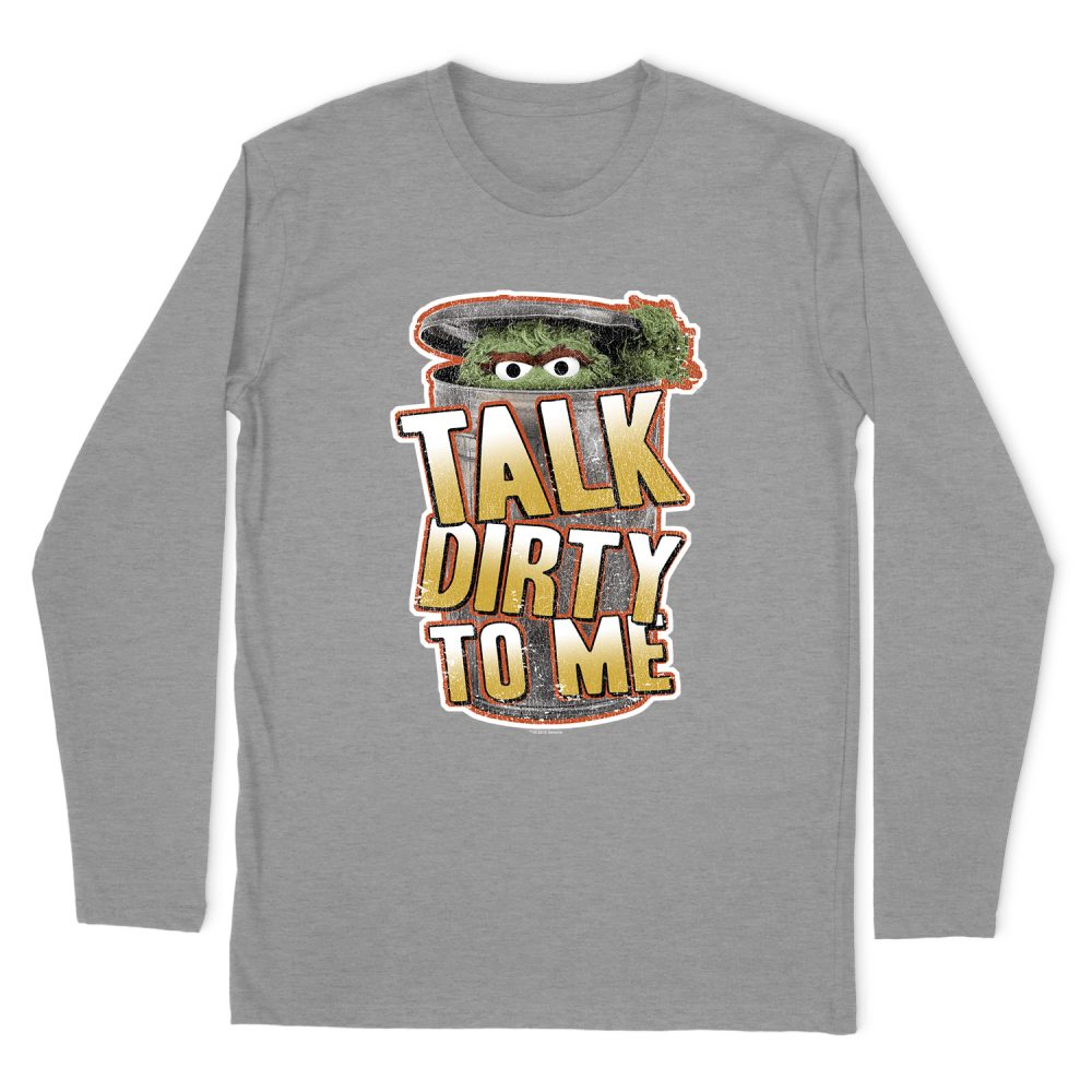 SESAME STREET TALK DIRTY TO ME LONG SLEEVE T-SHIRT