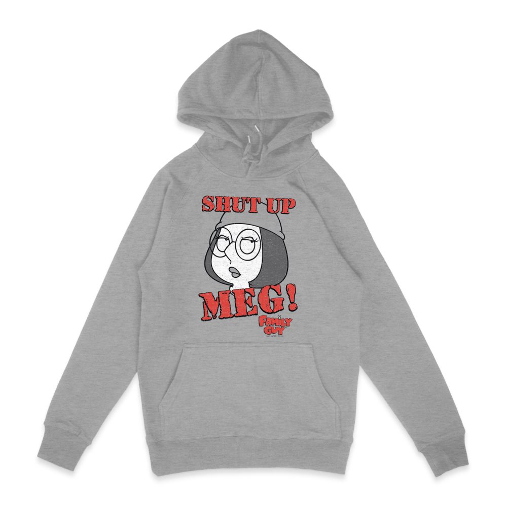 FAMILY GUY SHUT UP MEG HOODIE