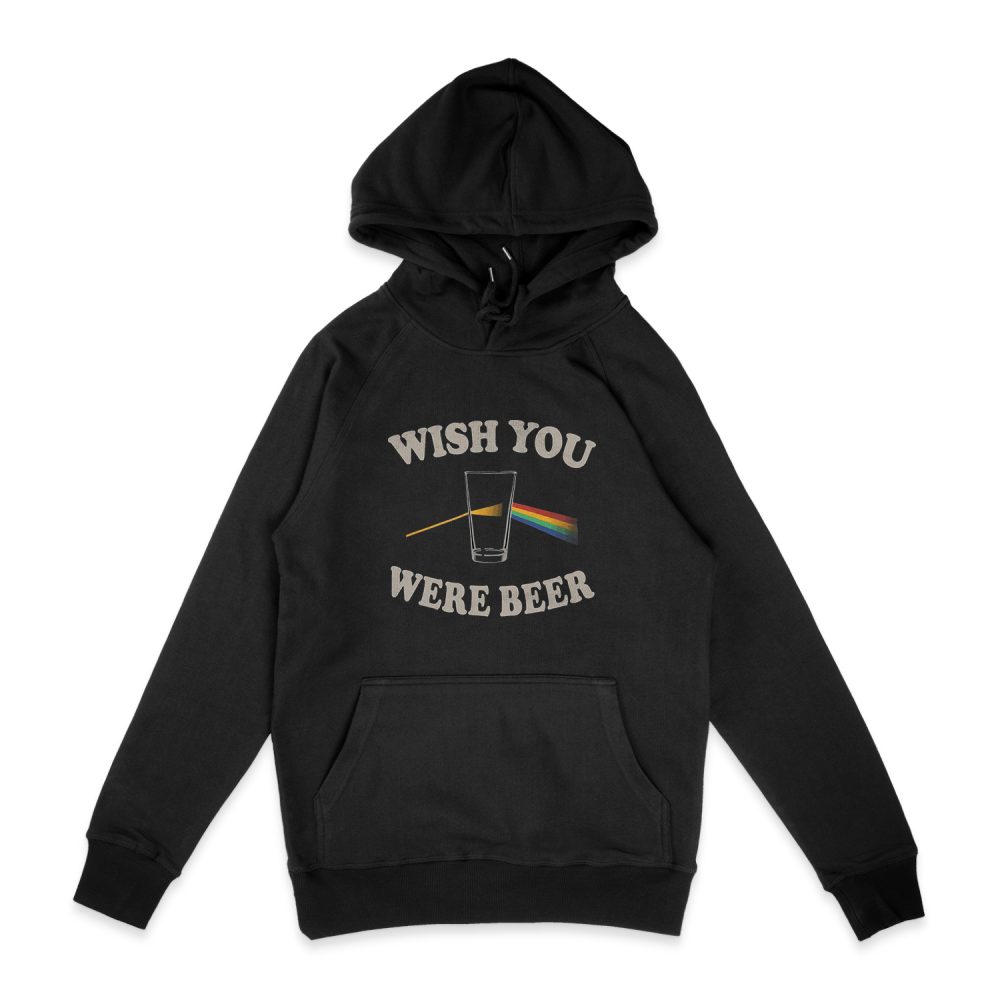 WISH YOU WERE BEER HOODIE