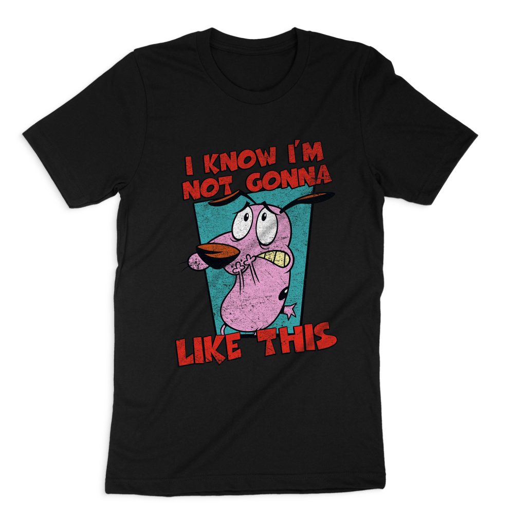 COURAGE THE COWARDLY DOG NOT GONNA LIKE SHORT SLEEVE T-SHIRT