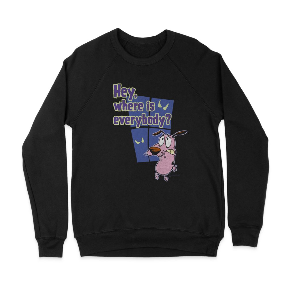 COURAGE WHERE IS EVERYBODY SWEATSHIRT