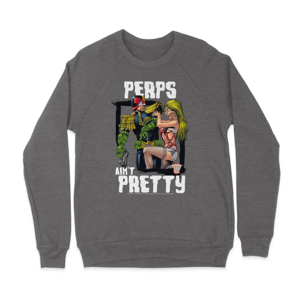 JUDGE DREDD AINT PRETTY SWEATSHIRT