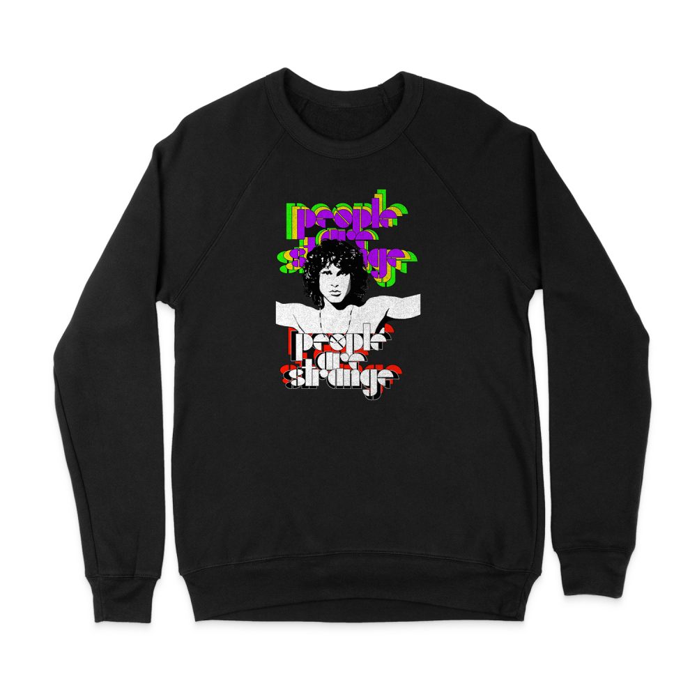 JIM MORRISON PEOPLE ARE STRANGE SWEATSHIRT