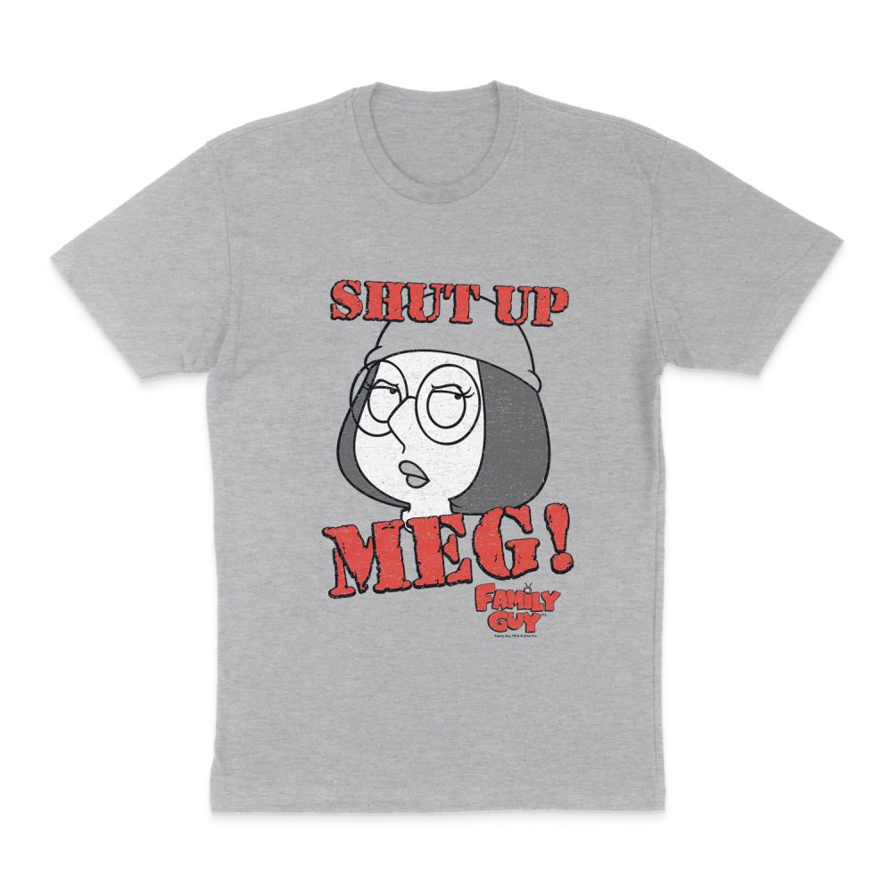 FAMILY GUY SHUT UP MEG SHORT SLEEVE T-SHIRT