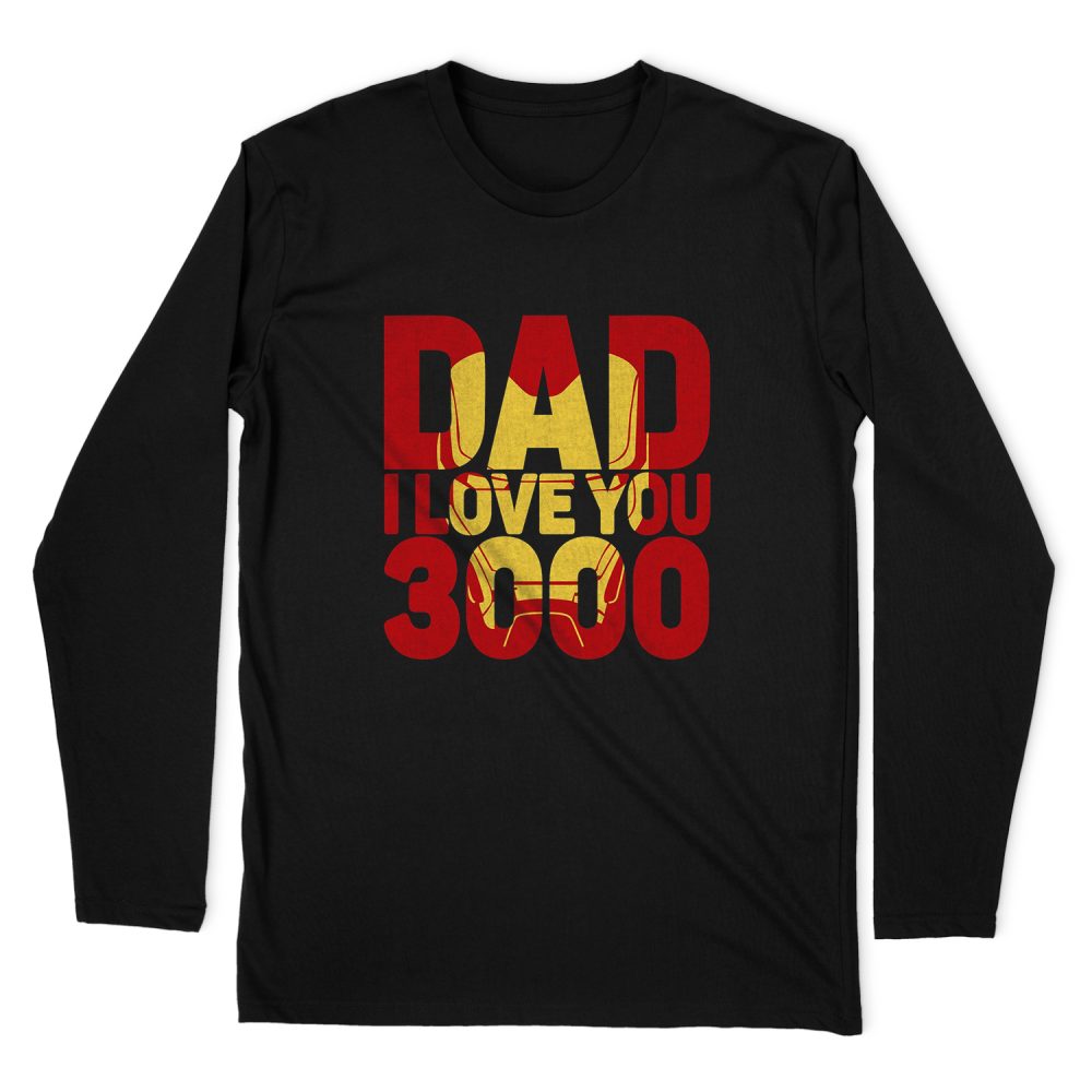 DAD I LOVE YOU 3000 AVENGERS END GAME LONG SLEEVE T-SHIRT