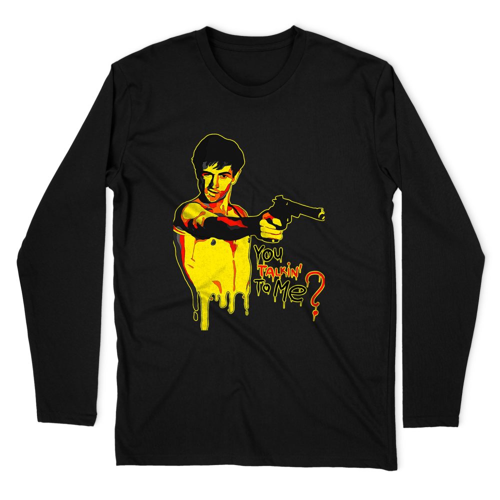 TAXI DRIVER - YOU TALKING TO ME #2 LONG SLEEVE T-SHIRT