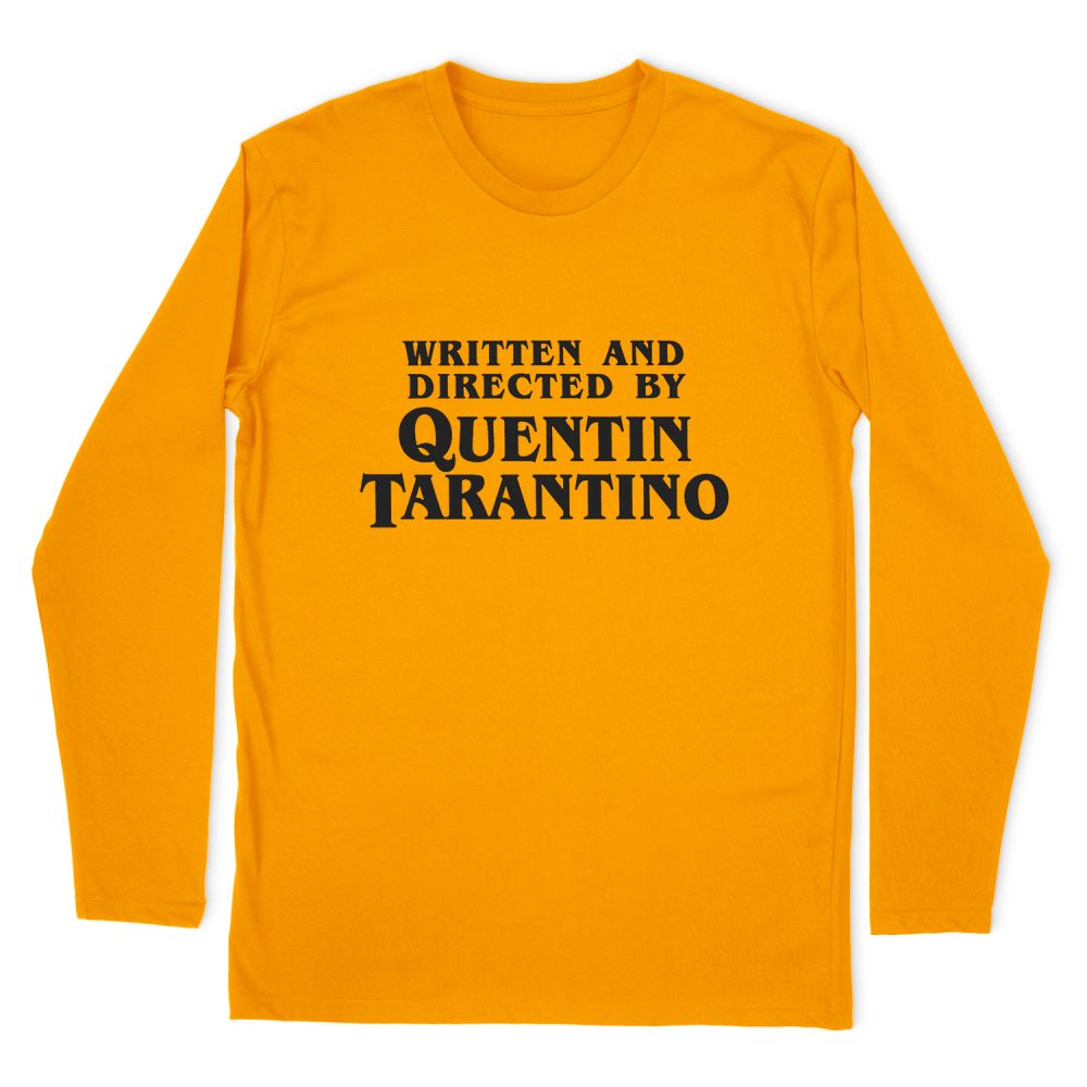 WRITTER AND DIRECTED BY QUENTIN TARANTINO LONG SLEEVE T-SHIRT