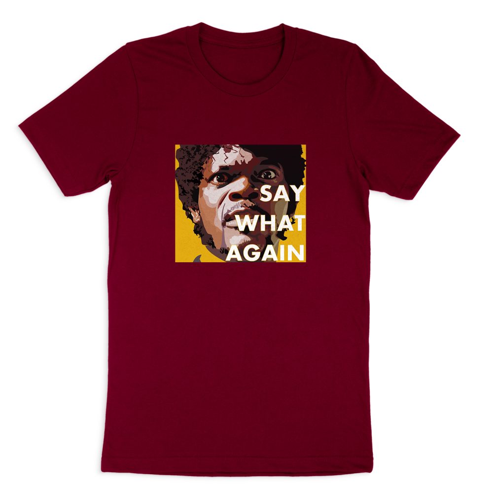 SAY WHAT AGAIN PULP FICTION SHORT SLEEVE T-SHIRT