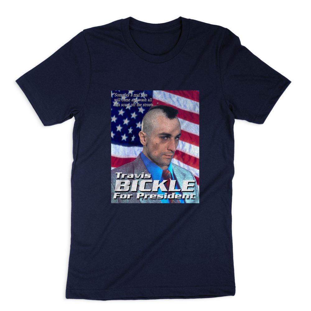 TRAVIS BICKLE FOR PRESIDENT SHORT SLEEVE T-SHIRT