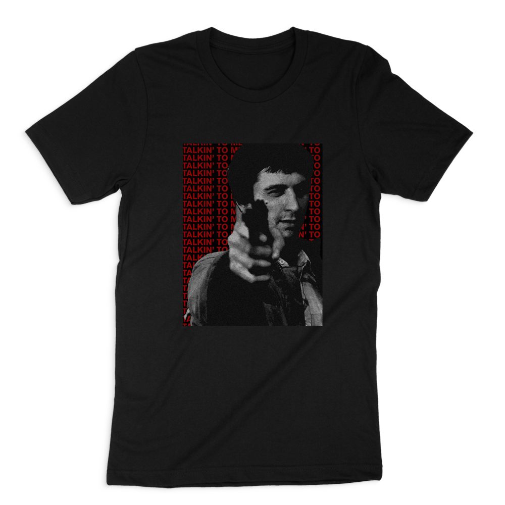 YOU TALKING TO ME - TAXI DRIVER SHORT SLEEVE T-SHIRT
