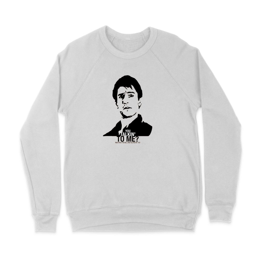 TAXI DRIVER YOU TALKEN' TO ME SWEATSHIRT