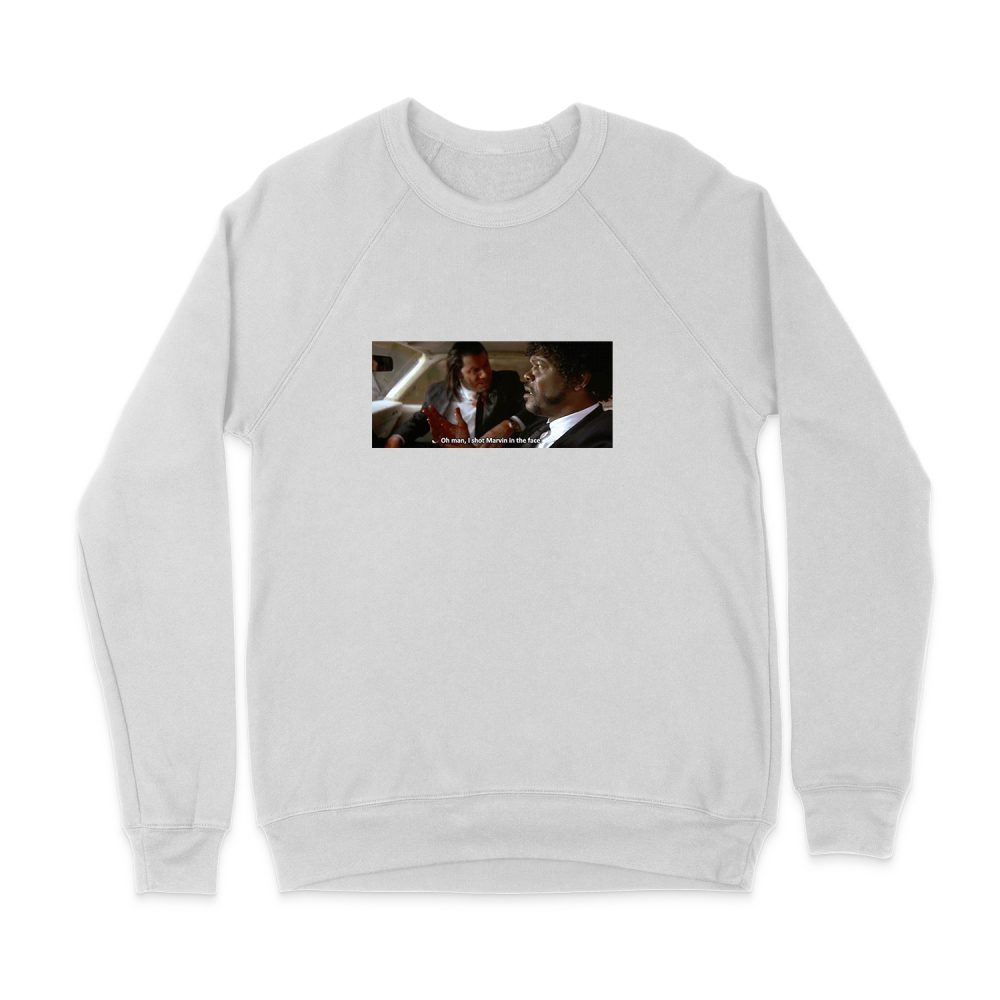I SHOT MARVIN IN THE FACE PULP FICTION SWEATSHIRT