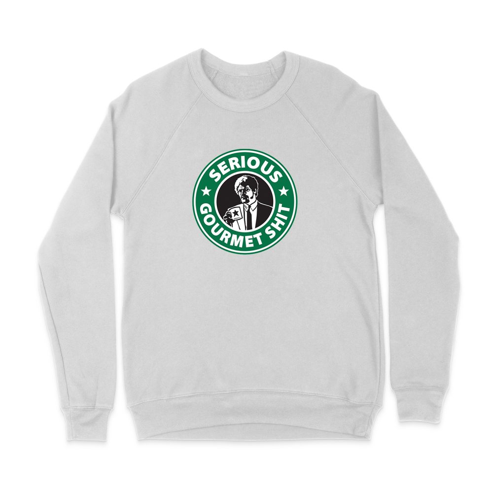 SOME SERIOUS GOURMET COFFE SWEATSHIRT