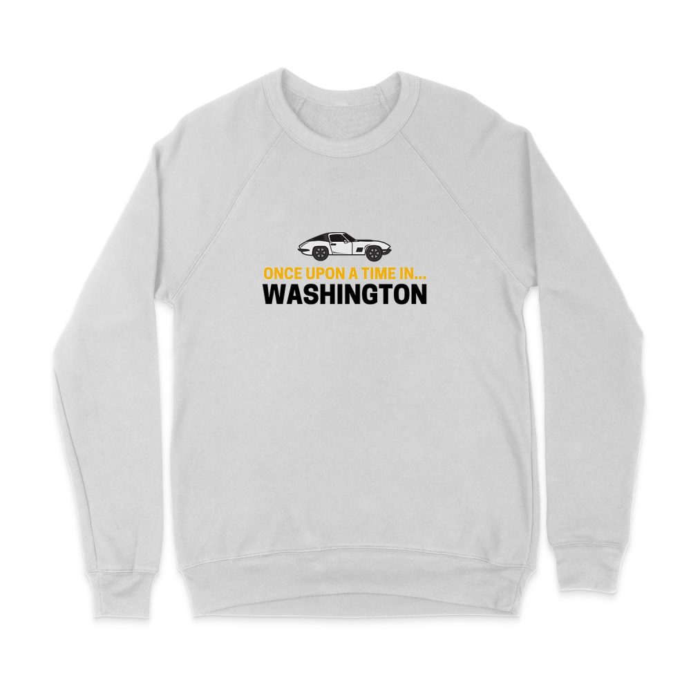 UPON A TIME IN ... WASHINGTOM SWEATSHIRT