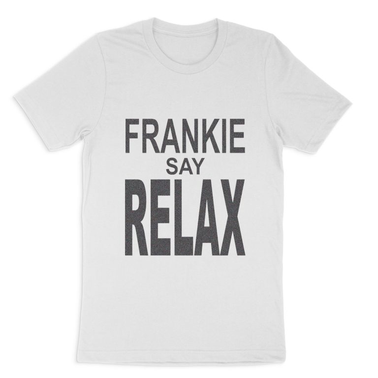 FRIENDS - FRANKIE SAY RELAX SHORT SLEEVE T-SHIRT