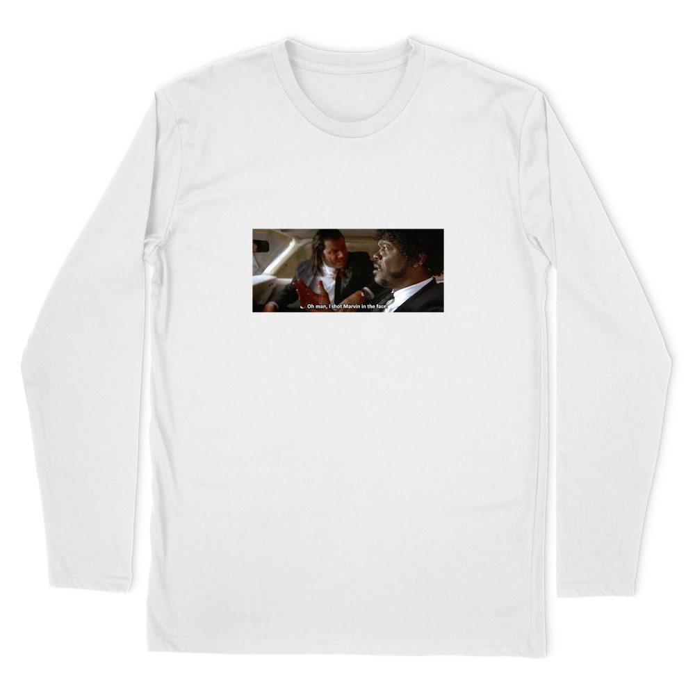 I SHOT MARVIN IN THE FACE PULP FICTION LONG SLEEVE T-SHIRT
