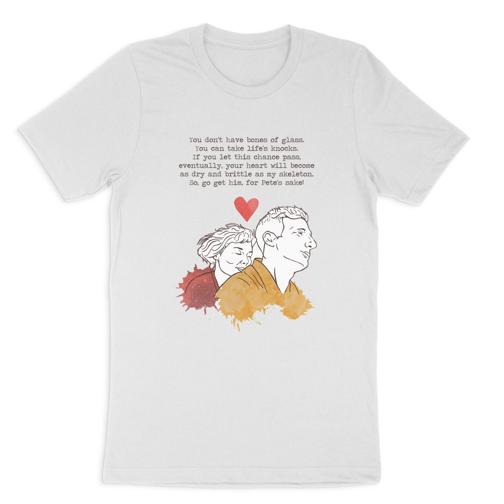 GO GET HIM, FOR PETE'S SAKE! - AMELIE MOVIE INSPIRED VALENTINE'S DAY CARD SHORT SLEEVE T-SHIRT